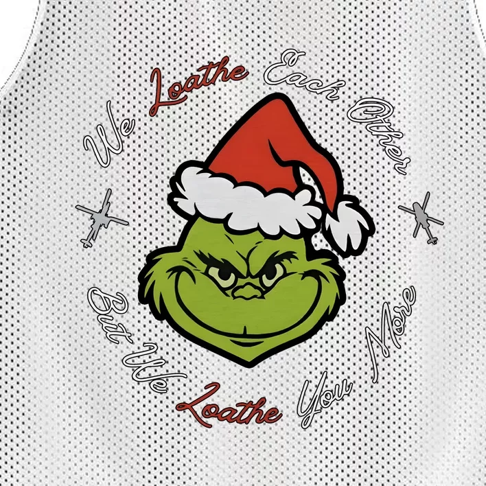 The Grinchmas Christmas We Loathe Each Other But We Loathe You More Mesh Reversible Basketball Jersey Tank