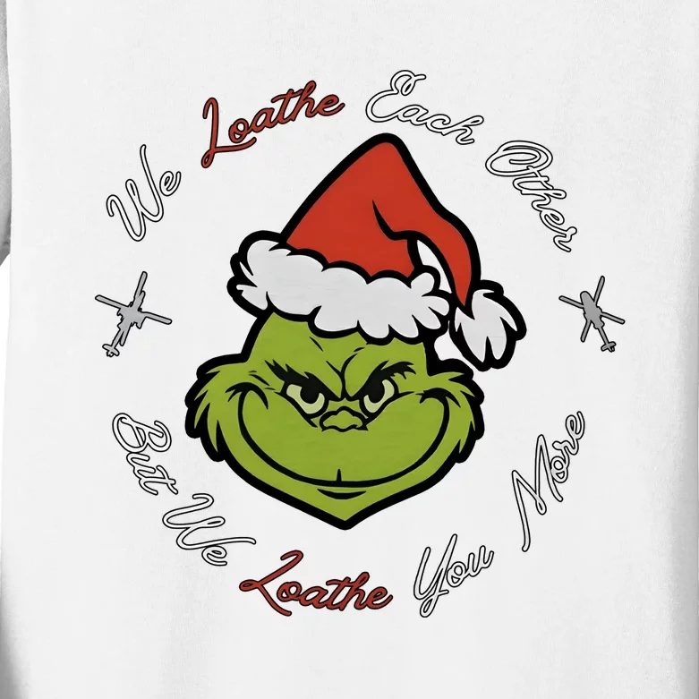 The Grinchmas Christmas We Loathe Each Other But We Loathe You More Kids Long Sleeve Shirt