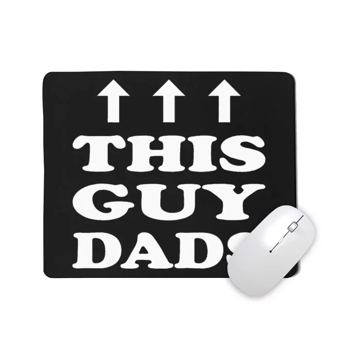 This Guy Dads Father Dad New Parent Mousepad