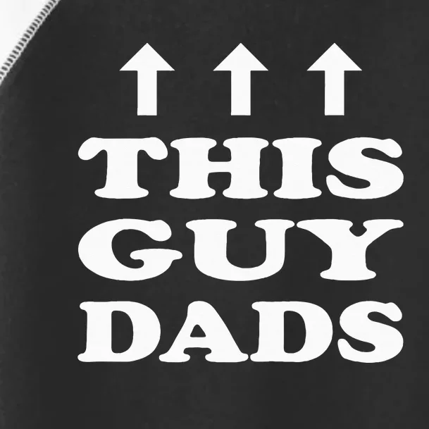 This Guy Dads Father Dad New Parent Toddler Fine Jersey T-Shirt