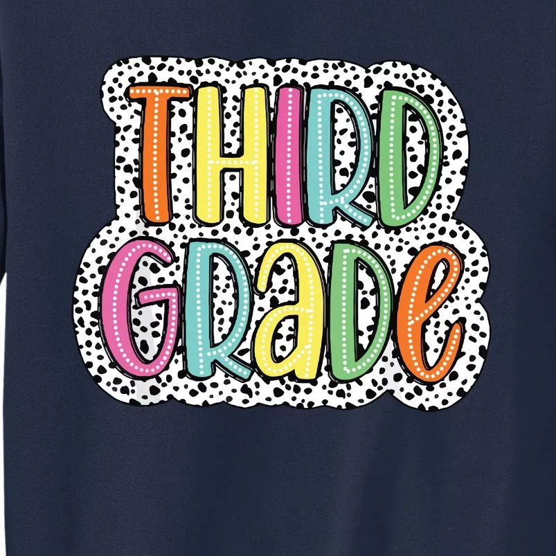 Third Grade Dalmatian Dots 3rd Dream Team Back To School Tall Sweatshirt