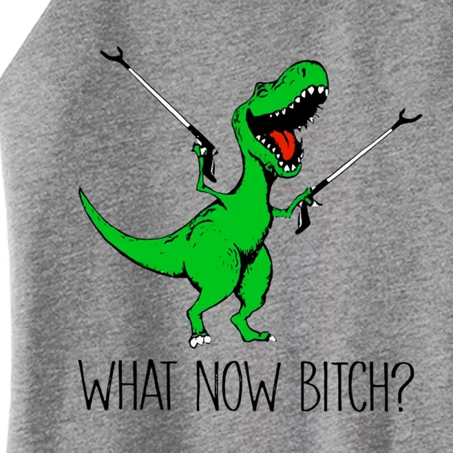 Tgreat Giftrex Dinosaur What Now Bitch Funny Tyrannosaurus Rex Gift Women’s Perfect Tri Rocker Tank