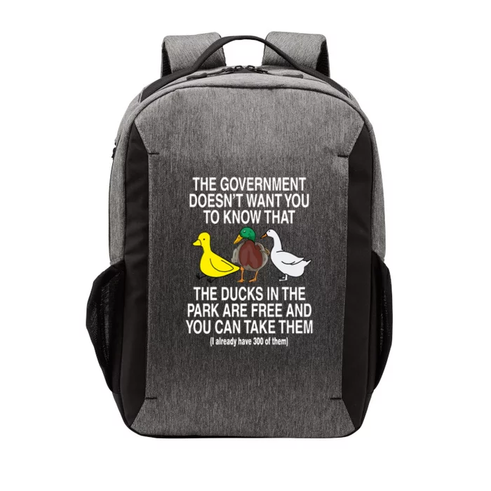 The Government DoesnT Want You To Know That The Ducks In The Park Are Free And Vector Backpack