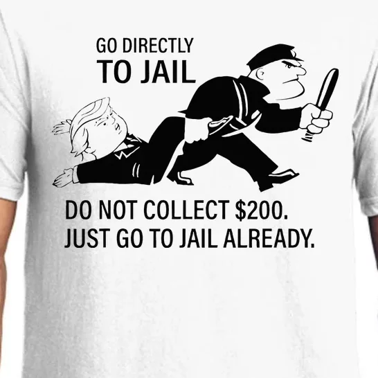 Trump Go Directly To Jail Do Not Collect $200 Pajama Set