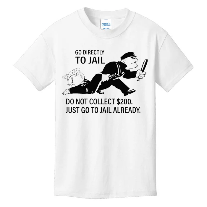 Trump Go Directly To Jail Do Not Collect $200 Kids T-Shirt