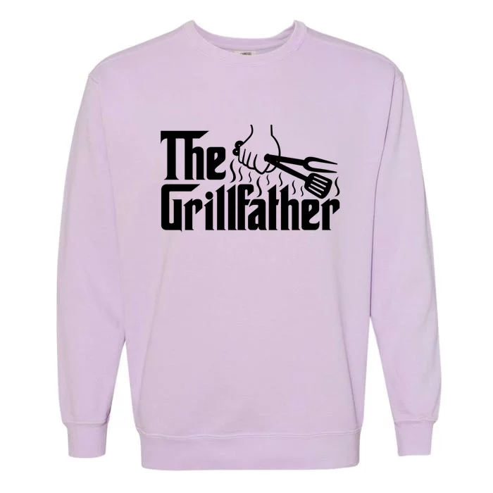 The Grillfather Dad Bbq Funny Gift Garment-Dyed Sweatshirt