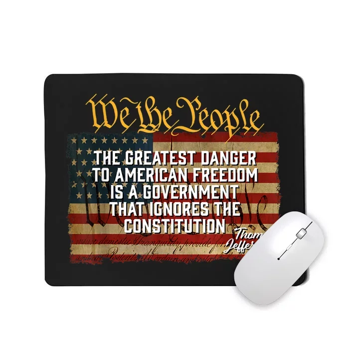 The Greatest Danger To American Freedom Thomas Jefferson Mousepad