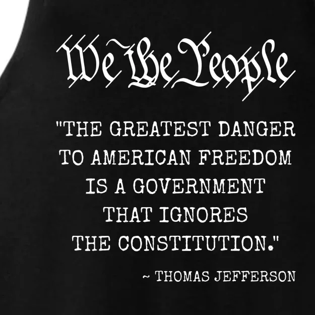 The Greatest Danger To Freedom Quote Thomas Jefferson Ladies Tri-Blend Wicking Tank