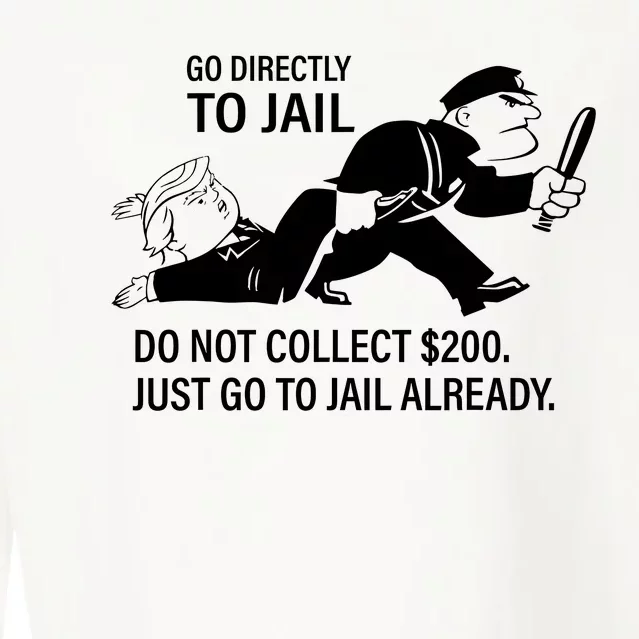 Trump Go Directly To Jail Do Not Collect $200 Cropped Pullover Crew