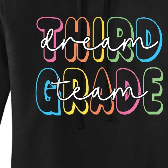 Third Grade Dream Team 3rd Grade Teacher Back To School Women's Pullover Hoodie