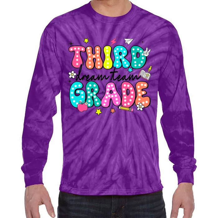 Third Grade Dream Team Back To School Teacher Students Tie-Dye Long Sleeve Shirt