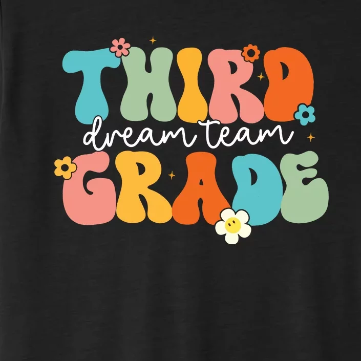 Third Grade Dream Team Back To School Teachers Students ChromaSoft Performance T-Shirt