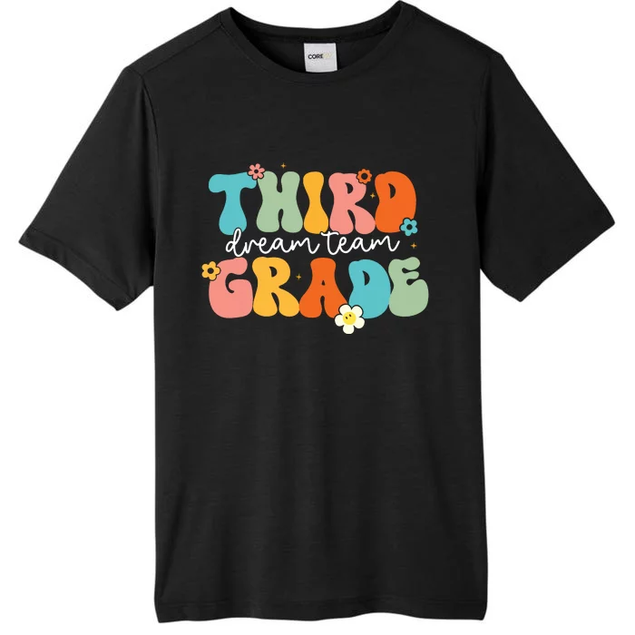 Third Grade Dream Team Back To School Teachers Students ChromaSoft Performance T-Shirt