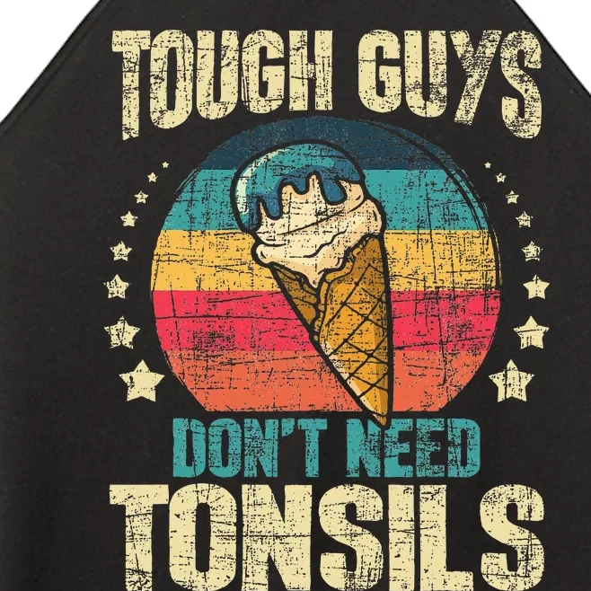 Tough Guys Dont Need Tonsils Women’s Perfect Tri Rocker Tank