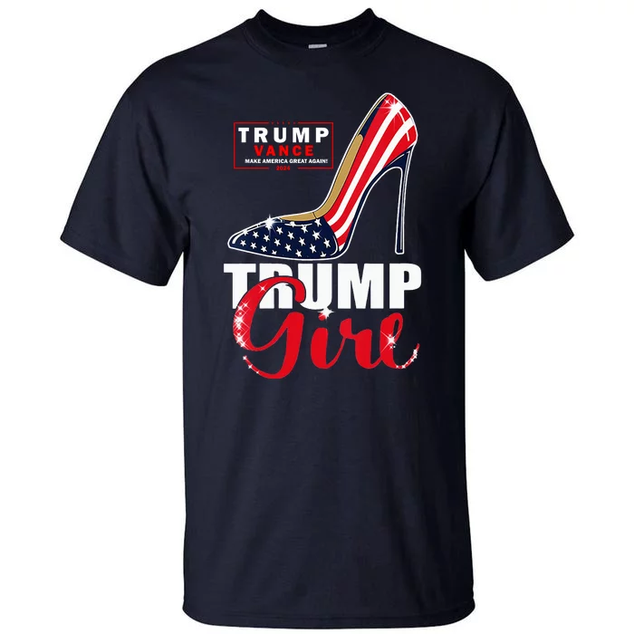 Trump Girl Donald Trump 2024 Jd Vance United States Presidential Election Tall T-Shirt