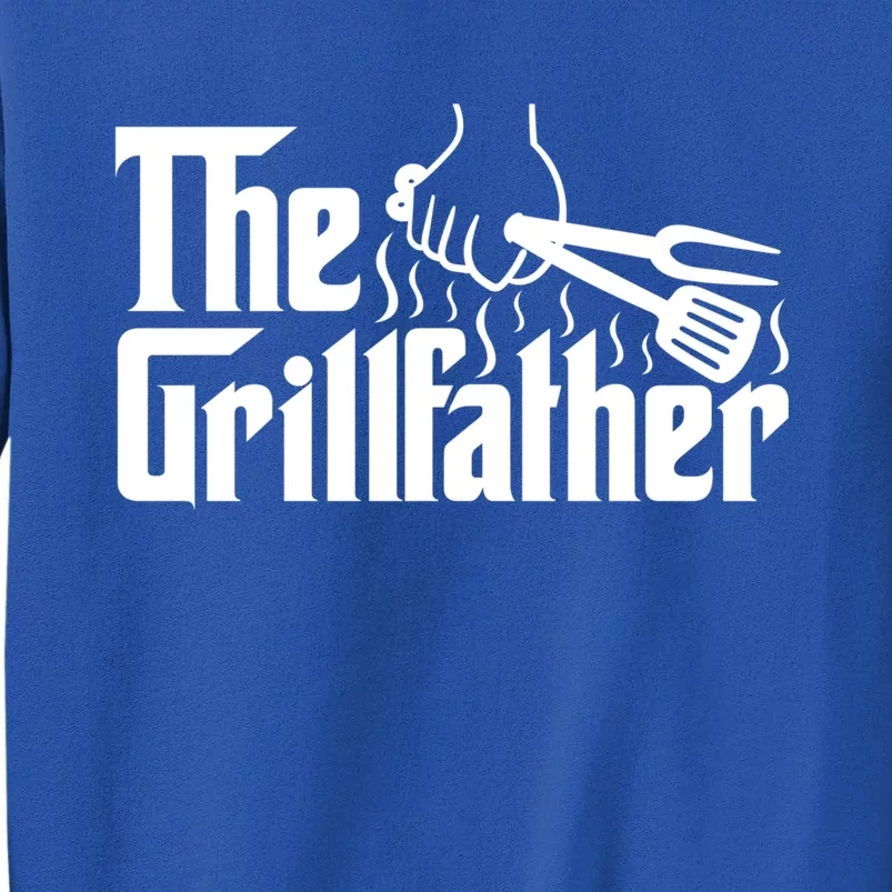 The Grillfather Dad Bbq Funny Gift Cute Gift Tall Sweatshirt