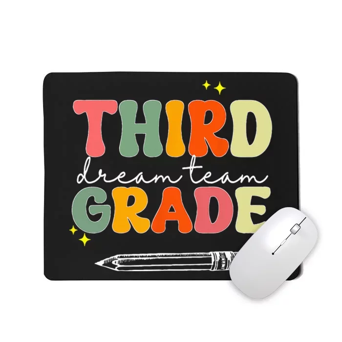 Third Grade Dream Team Teacher Appreciation Back To School Mousepad