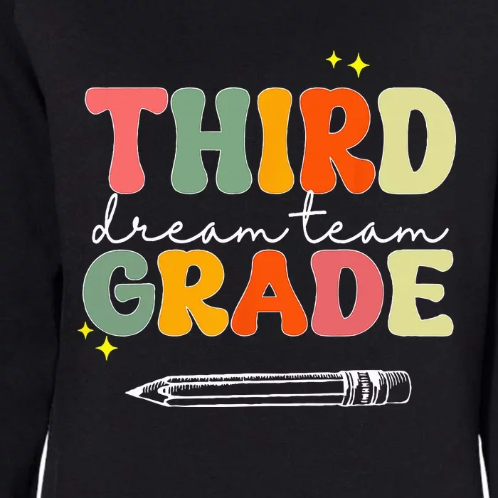 Third Grade Dream Team Teacher Appreciation Back To School Womens California Wash Sweatshirt