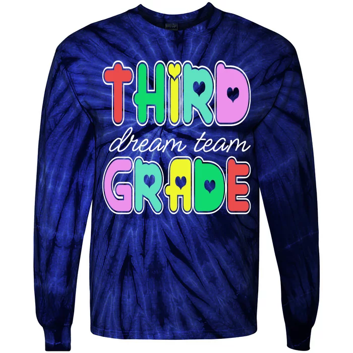 Third Grade Dream Team Back To School Tie-Dye Long Sleeve Shirt