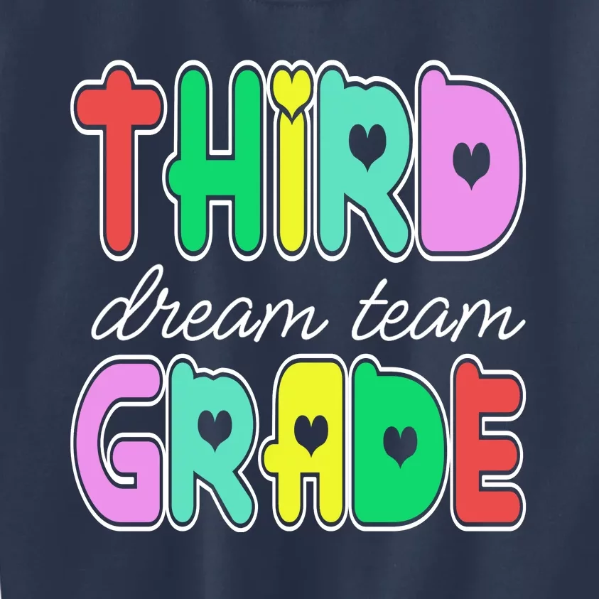 Third Grade Dream Team Back To School Kids Sweatshirt