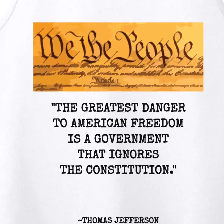 The Greatest Danger To Freedom Quote Thomas Jefferson Top Performance Tank