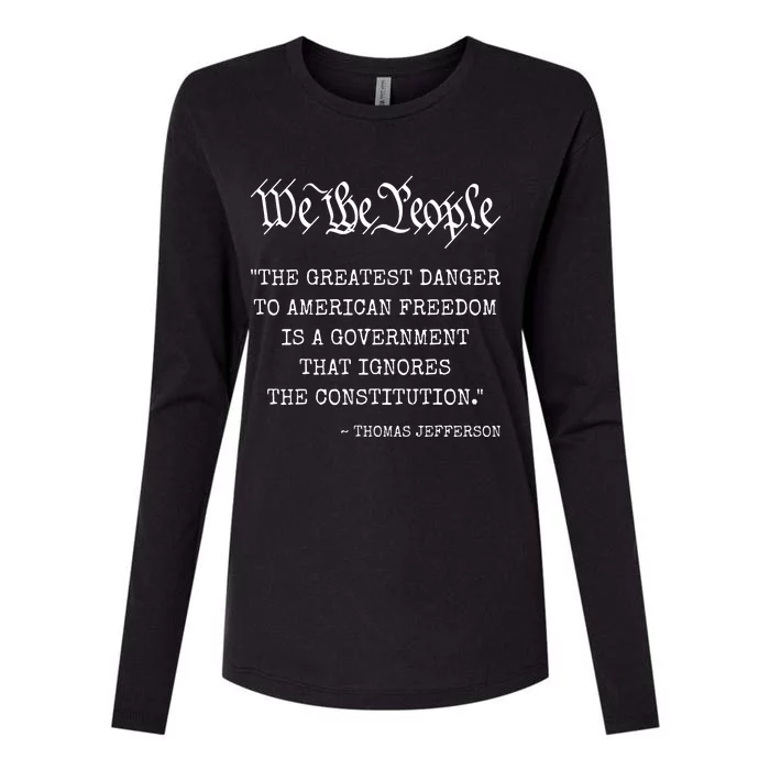 The Greatest Danger To Freedom Quote Thomas Jefferson Womens Cotton Relaxed Long Sleeve T-Shirt