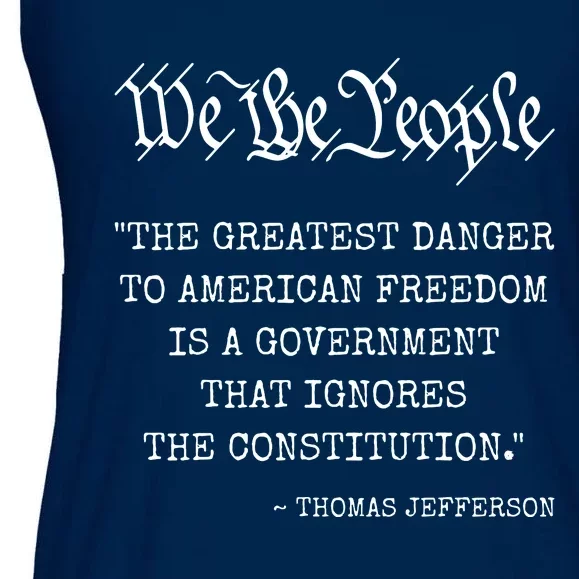 The Greatest Danger To Freedom Quote Thomas Jefferson Ladies Essential Flowy Tank