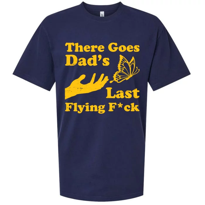 There Goes Dad's Last Flying Fuck Sueded Cloud Jersey T-Shirt