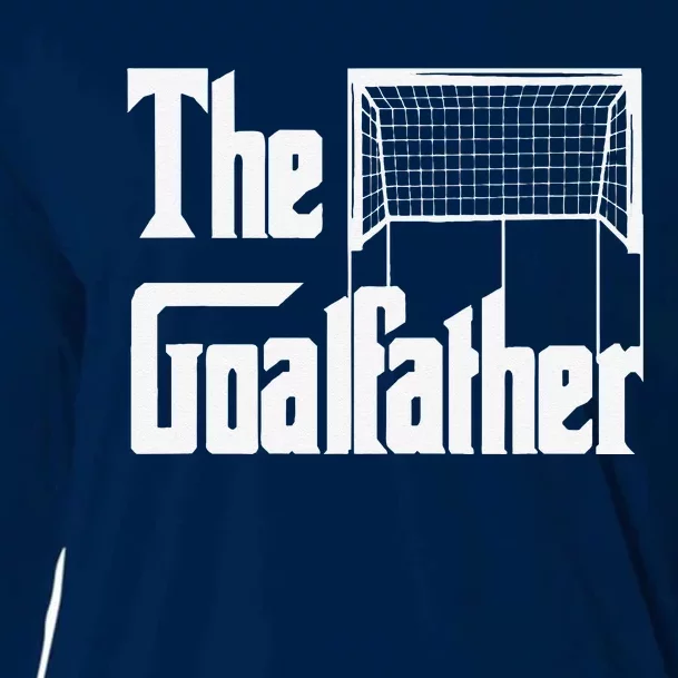 The Goalfather Dad Soccer Goalkeeper Goalie Coach Footballer Cooling Performance Long Sleeve Crew