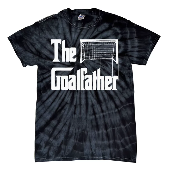 The Goalfather Dad Soccer Goalkeeper Goalie Coach Footballer Tie-Dye T-Shirt