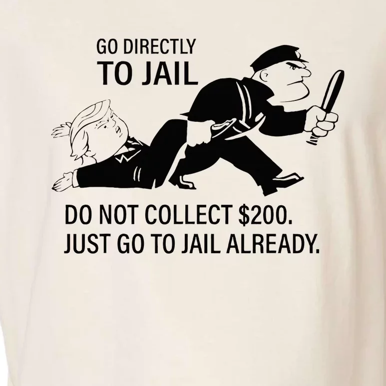 Trump Go Directly To Jail Do Not Collect $200 Garment-Dyed Women's Muscle Tee