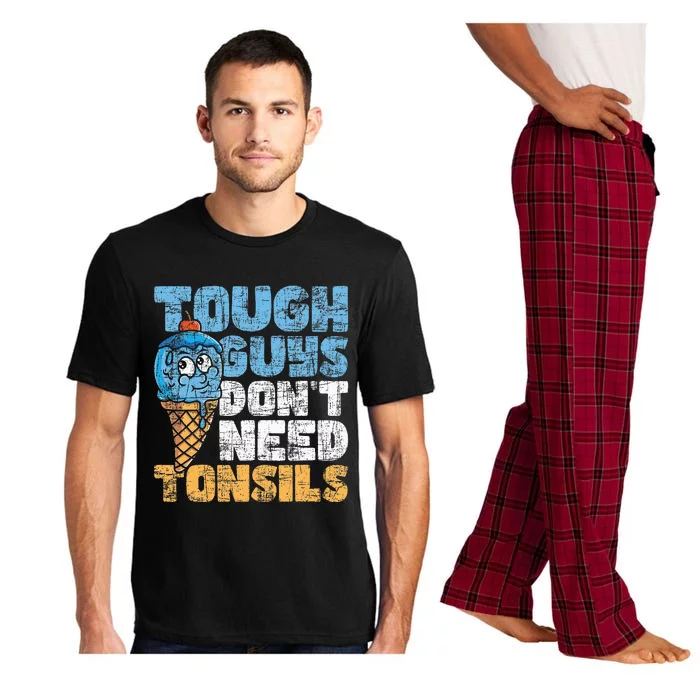 Tough Guys DonT Need Tonsils Tonsil Removal Tonsillectomy Pajama Set