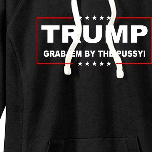 Trump Grab Em Women's Fleece Hoodie