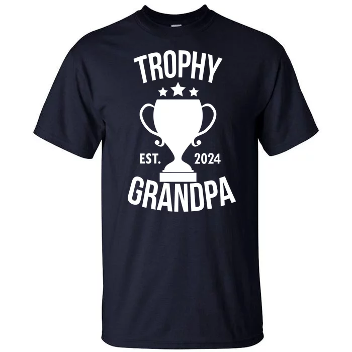 Trophy Grandpa Est 2024 Tall T-Shirt