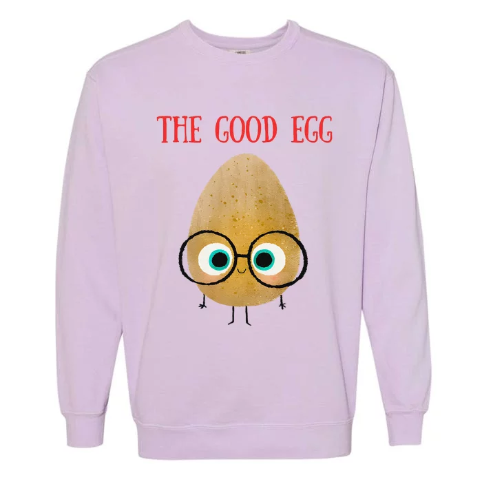 The Good Egg Gift Funny Garment-Dyed Sweatshirt