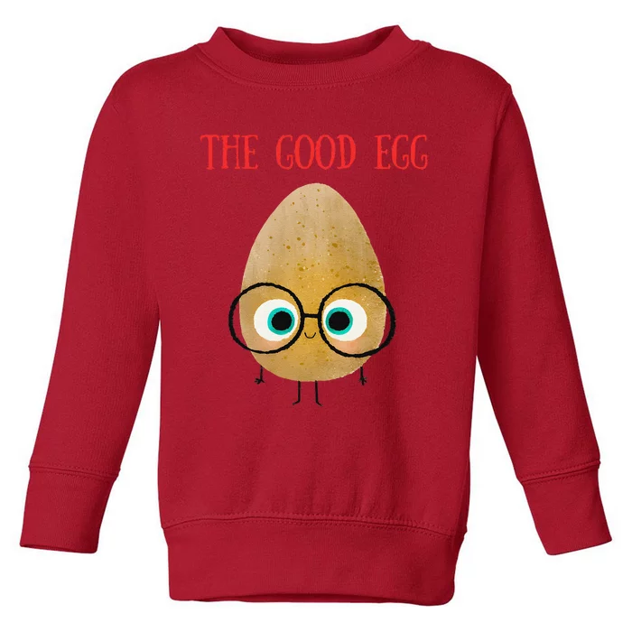 The Good Egg Gift Funny Toddler Sweatshirt