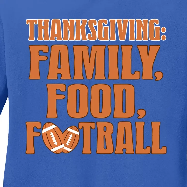 Thanksgiving Gift Family Food Football Tees Gift Ladies Long Sleeve Shirt