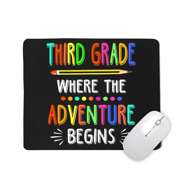 Third Grade Funny Where The Adventure Begins Teacher Mousepad