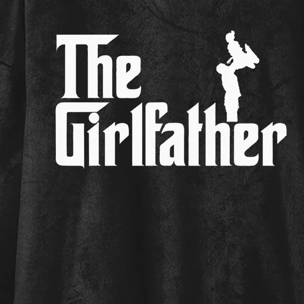 The Girl Father Gift Funny Dad Of Girls Best Fathers Day Hooded Wearable Blanket