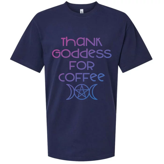 Thank Goddess For Coffee Addicts Wiccan Pagan Cheeky Witch Gift Sueded Cloud Jersey T-Shirt