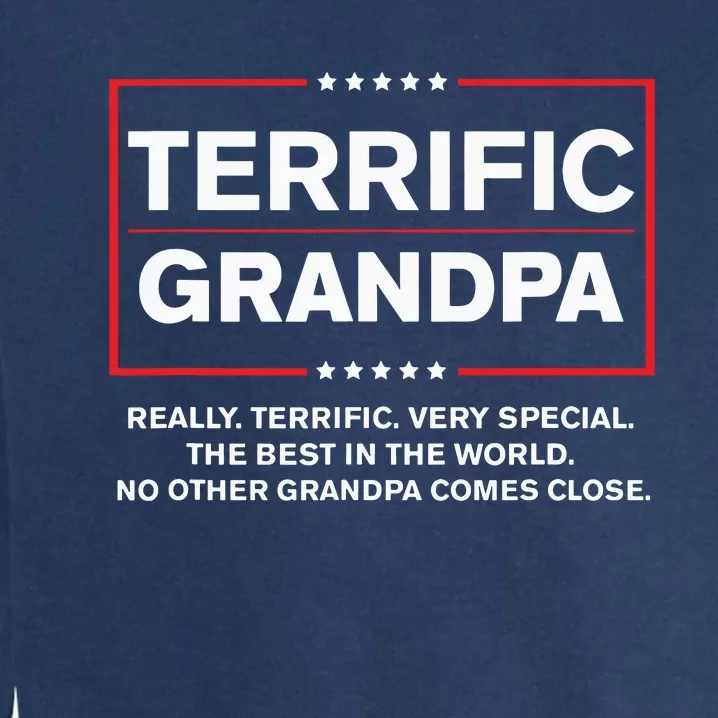 Terrific Grandpa Funny Donald Trump Campaign Style Garment-Dyed Sweatshirt