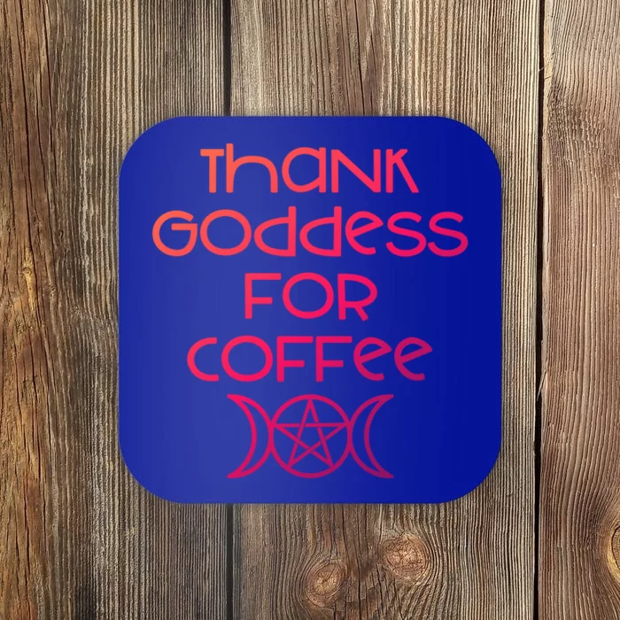 Thank Goddess For Coffee Addicts Wiccan Pagan Cheeky Witch Gift Coaster