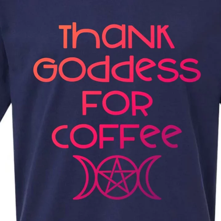 Thank Goddess For Coffee Addicts Wiccan Pagan Cheeky Witch Gift Sueded Cloud Jersey T-Shirt