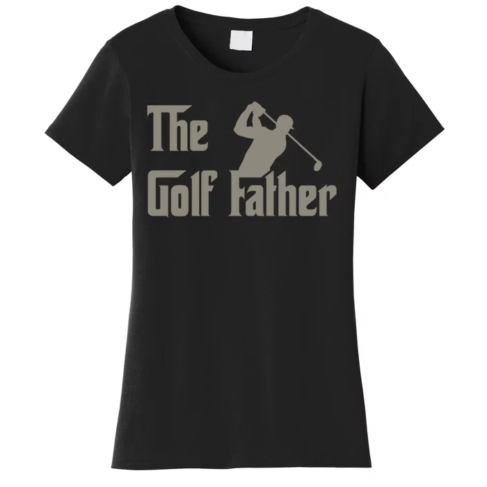 The Golf Father Funny Golfing For Golfer Fathers Women's T-Shirt