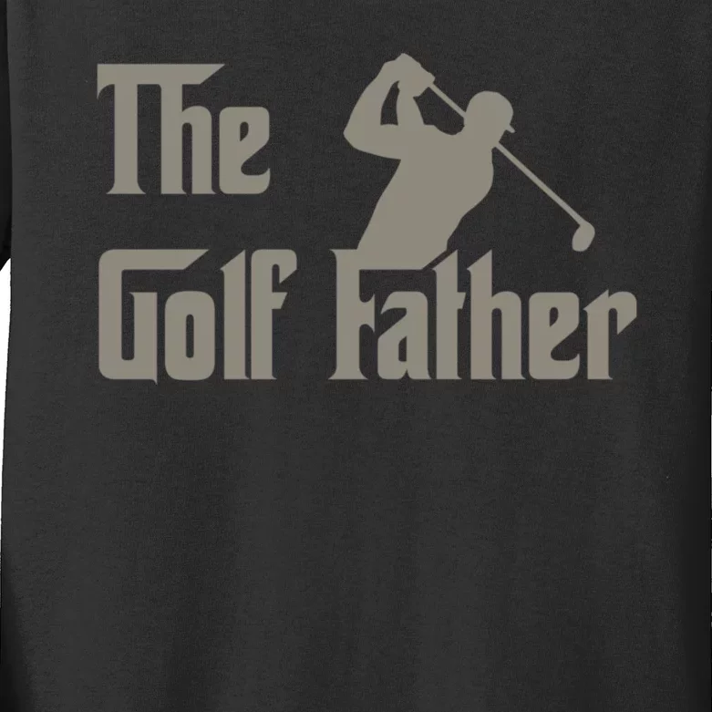 The Golf Father Funny Golfing For Golfer Fathers Kids Long Sleeve Shirt