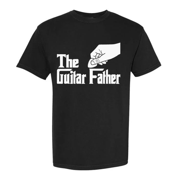 The Guitar Father Guitar Player Guitarist Musician Garment-Dyed Heavyweight T-Shirt