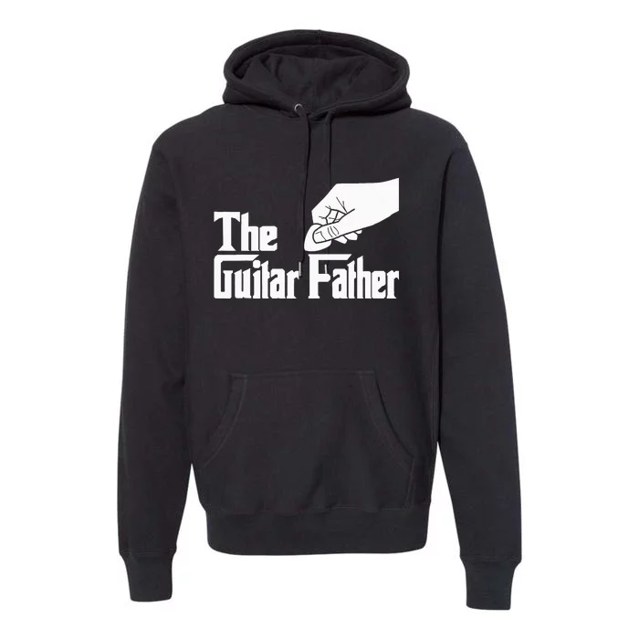 The Guitar Father Guitar Player Guitarist Musician Premium Hoodie