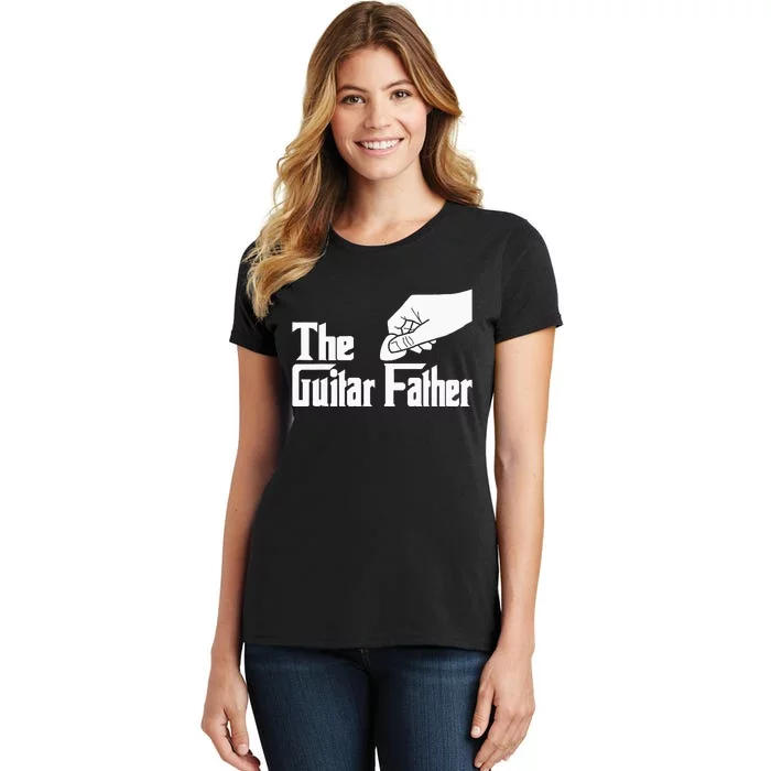 The Guitar Father Guitar Player Guitarist Musician Women's T-Shirt