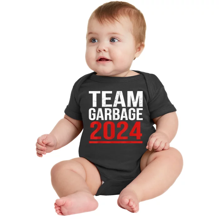 Team Garbage For Trump 2024 Elections 2024 Vote For Trump Baby Bodysuit