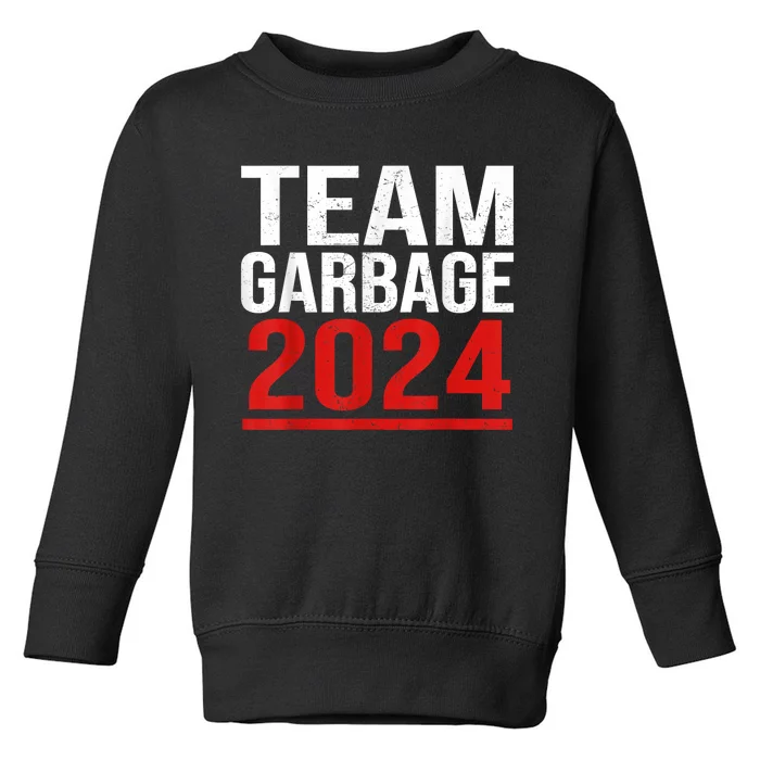 Team Garbage For Trump 2024 Elections 2024 Vote For Trump Toddler Sweatshirt